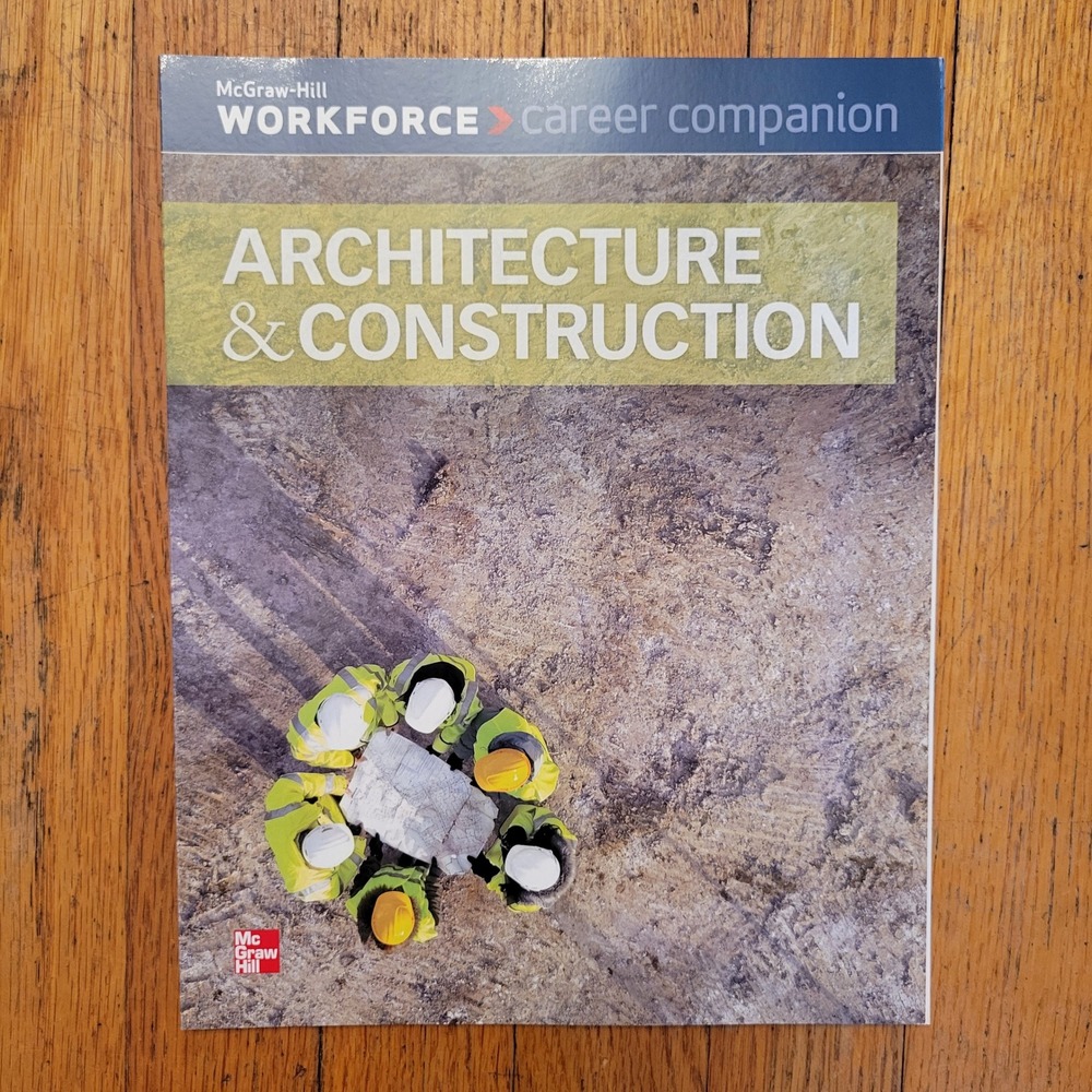 McGraw Hill Architecture Construction Workforce Career Companion Textbook 2012